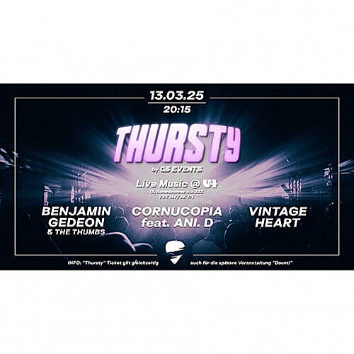  --- G5 Events presents: THURSTY @U4