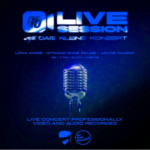 G5 Live Session x Das Kleine Konzert Vol.5